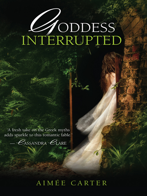 Title details for Goddess Interrupted by Aimée Carter - Available